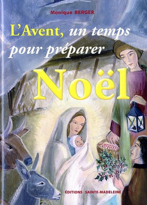 L'AVENT, UN TEMPS POUR PREPARER NOEL