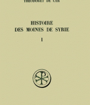 SC 234 HISTOIRE DES MOINES DE SYRIE - TOME 1