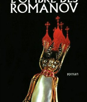 L'OMBRE DES ROMANOV