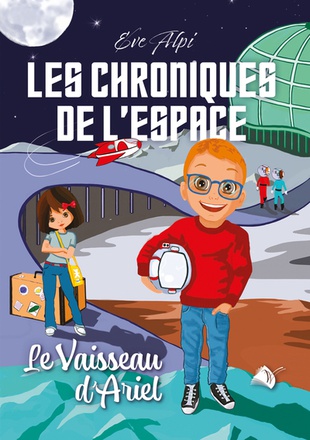 LES CHRONIQUES DE L'ESPACE - LE VAISSEAU D'ARIEL