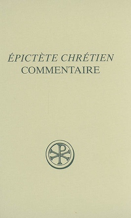 SC 503 COMMENTAIRE SUR LA PARAPHRASE CHRETIENNE DU MANUEL D'EPICTETE