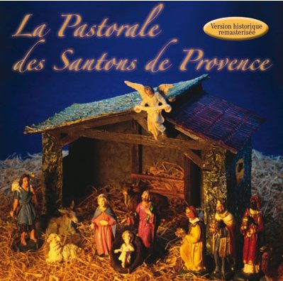 LA PASTORALE DES SANTONS DE PROVENCE CD