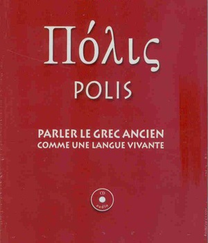 POLIS - PARLER LE GREC ANCIEN + CD