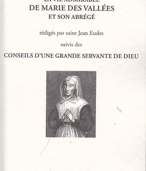 LA VIE ADMIRABLE DE MARIE DES VALLEES. SOURCES MYSTIQUE