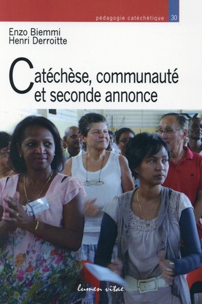 CATECHESE, COMMUNAUTE ET SECONDE ANNONCE