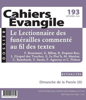 CAHIERS EVANGILE - NUMERO 193 LE LECTIONNAIRE DES FUNERAILLES COMMENTE AU FIL DES TEXTES