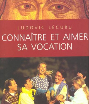 CONNAITRE ET AIMER SA VOCATION