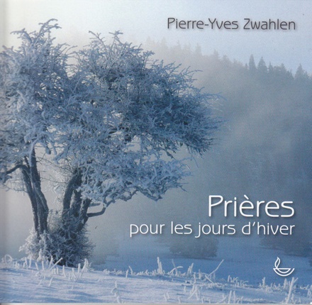 PRIERES POUR LES JOURS D'HIVER