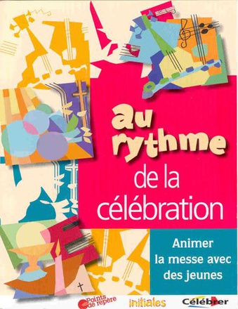 AU RYTHME DE LA CELEBRATION