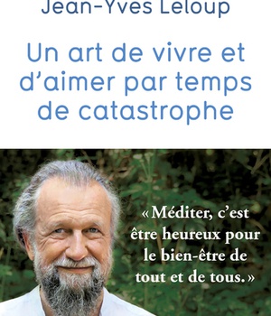 UN ART DE VIVRE ET D'AIMER PAR TEMPS DE CATASTROPHE