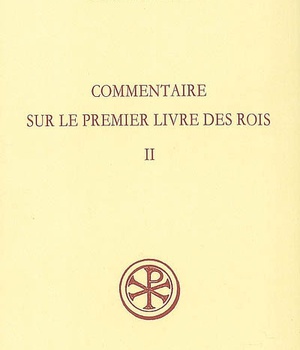 SC 391 COMMENTAIRE SUR LE PREMIER LIVRE DES ROIS,II