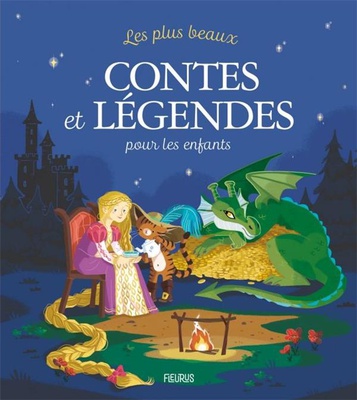 LES PLUS BEAUX CONTES ET LEGENDES POUR LES ENFANTS