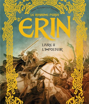 LE ROYAUME PERDU D'ERIN - TOME 2 - L'IMPOSTEUR - EDITION ILLUSTREE