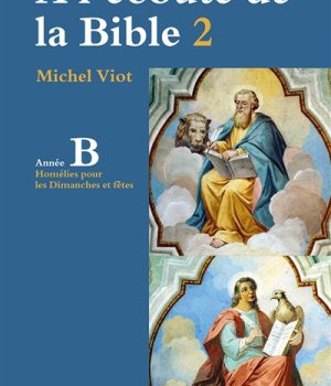 A L ECOUTE DE LA BIBLE TOME 2 ANNEE B