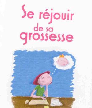 SE REJOUIR DE SA GROSSESSE