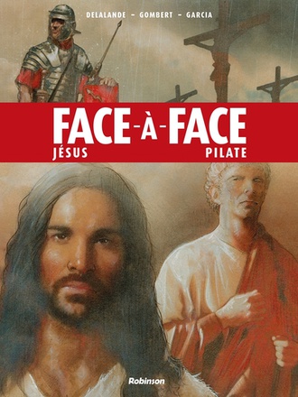 FACE A FACE TOME 2 - JESUS / PILATE