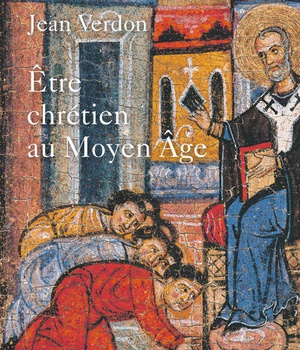 ETRE CHRETIEN AU MOYEN-AGE