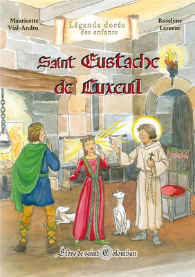 SAINT EUSTACHE DE LUXUEIL - ELEVE DE SAINT COLOMBAN