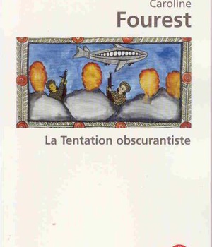 LA TENTATION OBSCURANTISTE