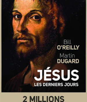 JESUS - LES DERNIERS JOURS