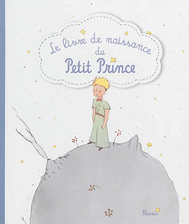 LE LIVRE DE NAISSANCE DU PETIT PRINCE