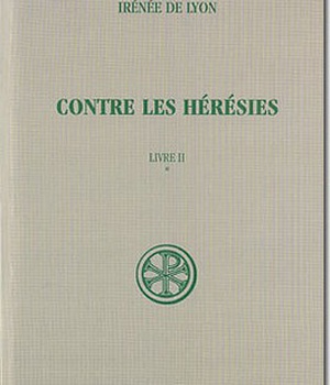 SC 293 CONTRE LES HERESIES - LIVRE II TOME 1