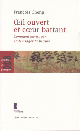 OEIL OUVERT ET COEUR BATTANT - COMMENT ENVISAGER ET DEVISAGER LA BEAUTE