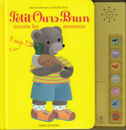 PETIT OURS BRUN ECOUTE ANIMAUX - LIVRE SONORE