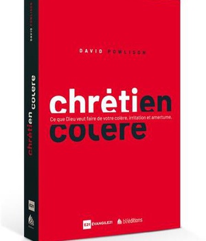 CHRETIEN EN COLERE