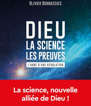 DIEU - LA SCIENCE LES PREUVES