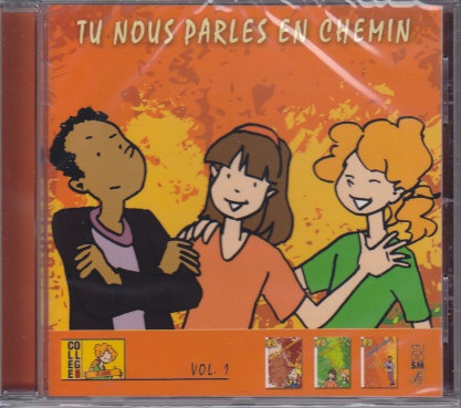 TU NOUS PARLES EN CHEMIN - COLLEGE - VOL 1