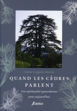 QUAND LES CEDRES PARLENT.