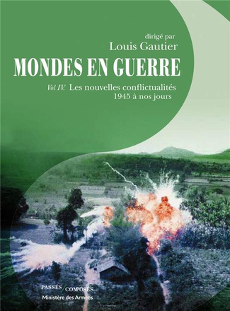 MONDES EN GUERRE - TOME IV - GUERRE SANS FRONTIERES
