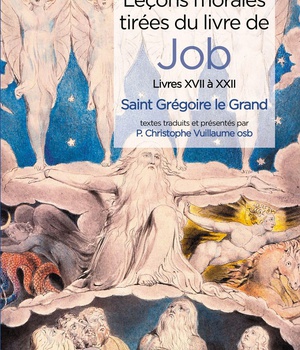 LECONS MORALES TIREES DU LIVRE DE JOB - T05 - LECONS MORALES TIREES DU LIVRE DE JOB - LIVRE XVII A X