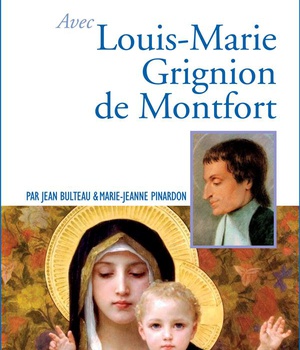 PRIER 15 JOURS AVEC LOUIS M GRIGNION DE MONTFORT