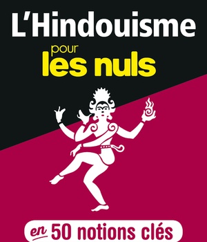 L'HINDOUISME POUR LES NULS EN 50 NOTIONS CLES