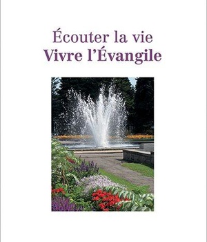 ECOUTER LA VIE... VIVRE L'EVANGILE
