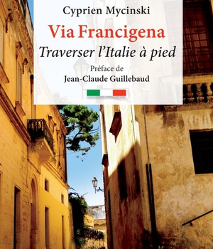 VIA FRANCIGENA - TRAVERSER LITALIE A PIED