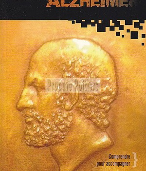 VIEILLISSEMENT ET ALZHEIMER - COMPRENDRE POUR ACCOMPAGNER