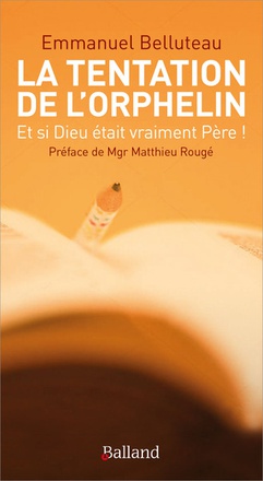 LA TENTATION DE L'ORPHELIN