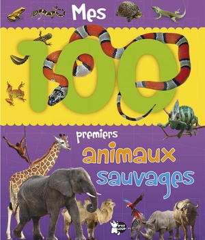MES 100 PREMIERS ANIMAUX SAUVAGES
