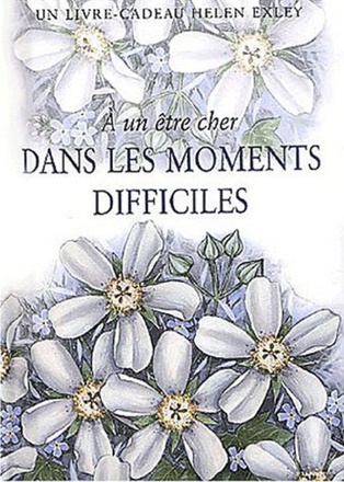 A UN ETRE CHER DANS LES MOMENTS DIFFICILES NLLE EDITION