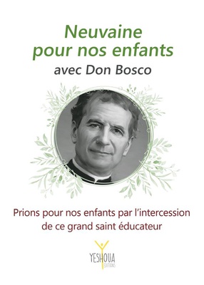 NEUVAINE POUR NOS ENFANTS AVEC DON BOSCO