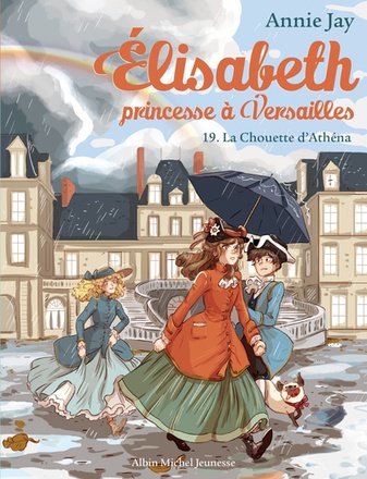 ELISABETH, PRINCESSE A VERSAILLES - ELISABETH T19 LA CHOUETTE D'ATHENA