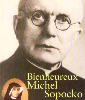 BIENHEUREUX MICHEL SOPOCKO - PERE SPIRITUEL DE SAINTE FAUSTINE