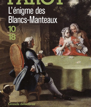 L'ENIGME DES BLANCS-MANTEAUX TOME 1