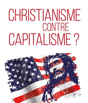 CHRISTIANISME CONTRE CAPITALISME
