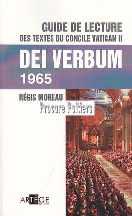 GUIDE DE LECTURE DES TEXTES DU CONCILE VATICAN II, DEI VERBUM