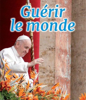 GUERIR LE MONDE - CATECHESES