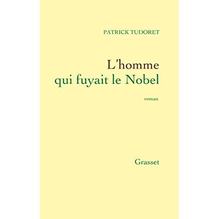 L'HOMME QUI FUYAIT LE NOBEL